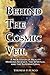 Behind The Cosmic Veil by Thomas P. Fusco