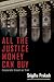 All the Justice Money Can Buy: Corporate Greed on Trial