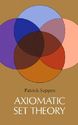 Axiomatic Set Theory (Dover Books on Mathematics)