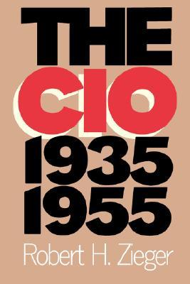 The CIO, 1935-1955 (Paperback)