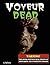 Voyeur Dead