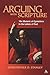 Arguing With Scripture: The...