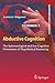 Abductive Cognition: The Epistemological and Eco-Cognitive Dimensions of Hypothetical Reasoning (Cognitive Systems Monographs, 3)