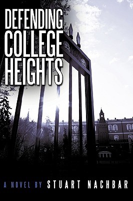 Defending College Heights: A Novel (Paperback)