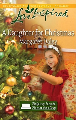 A Daughter for Christmas (Helping Hands Homeschooling, Book 3)