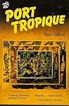 Port Tropique by Barry; Gorman Gifford