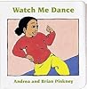 Watch Me Dance: Family Celebration Board Books