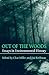 Out Of The Woods: Essays in Environmental History