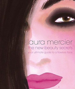 The New Beauty Secrets: Your Ultimate Guide to a Flawless Face (Hardcover)
