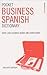 Pocket Business Spanish Dictionary : Over 5, 000 Business Words and Expressions