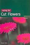 Caring for Cut Flowers [OP] (Plant Science / Horticulture)