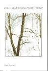 Winter Morning with Crow (Akron Series in Poetry (Paperback)) Winter Morning with Crow (Akron Series in Poetry (Paperback))