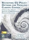 Revisiting EU Policy Options for Tackling Climate Change: A Social Cost-Benefit Analysis of GHG Emissions Reduction Strategies