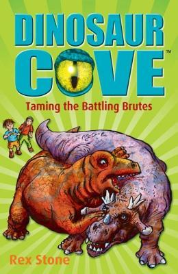 Taming the Battling Brutes (Dinosaur Cove, #22)