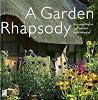 Garden Rhapsody: Enchanted English Cottage Gardens and Floral Melodies Garden Rhapsody: Enchanted English Cottage Gardens and Floral Melodies