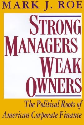 Strong Managers, Weak Owners (Paperback)