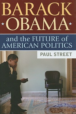 Barack Obama and the Future of American Politics (Hardcover)