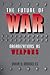 The Future of War by Mark David Mandeles The Future of War by Mark David Mandeles