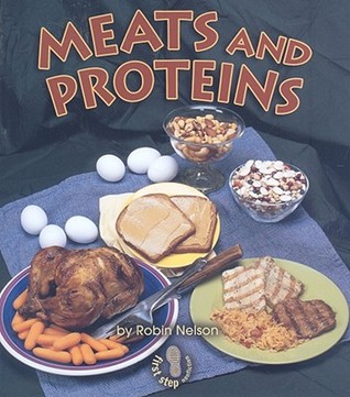 Meats and Proteins (First Step Nonfiction: Food Groups)