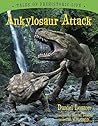 Ankylosaur Attack (Tales of Prehistoric Life) Ankylosaur Attack (Tales of Prehistoric Life)