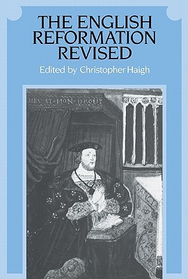 The English Reformation Revised (Paperback)