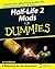 Half Life 2 Mods For Dummies by Erik Guilfoyle