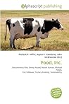 Food, Inc. by Frederic P. Miller