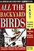 All the Backyard Birds: East (American Bird Conservancy Compact Guide)