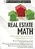 Real Estate Math: All the Math Salesperson, Brokers, and Appraisers Need to Know