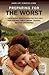 Preparing for the Worst: A Comprehensive Guide to Protecting Your Family from Terrorist Attacks, Natural Disasters, and Other Catastrophes (Praeger Security International)