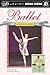 Innovative Kids Readers: Ballet - Level 3: A Dancer's Diary (Innovative Kids Readers: Level 3)