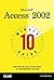 Microsoft Access 2002 10 Minute Guide