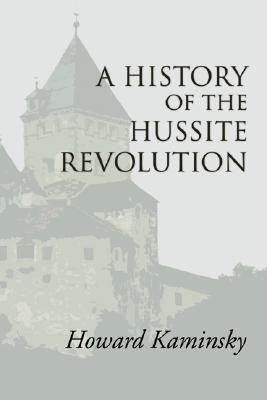 A History of the Hussite Revolution (Paperback)
