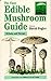 The Easy Edible Mushroom Guide