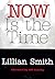 Now Is the Time