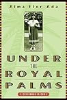 Under the Royal Palms: A Childhood in Cuba