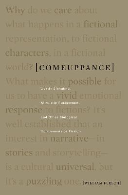 Comeuppance: Costly Signaling, Altruistic Punishment, and Other Biological Components of Fiction