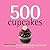 500 Cupcakes by Fergal Connolly