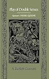 Play of Double Senses: Spenser's Faerie Queene