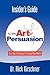Insider's Guide To The Art Of Persuasion