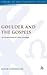 Goulder and the Gospels: An Examination of a New Paradigm (The Library of New Testament Studies)
