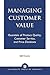 Managing Customer Value: Essentials of Product Quality, Customer Service, and Price Decisions