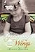 Growing Wings - Lessons For Earthbound Christians by Roberta Karchner