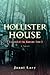 HOLLISTER HOUSE by Joani Lacy