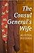 The Consul General's Wife by Aliefka Bijlsma