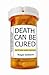 Death Can Be Cured: And 99 Other Medical Hypotheses. Roger Dobson