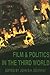 Film & Politics in the Third World by John Downing