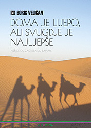 Doma je lijepo, ali svugdje je najljepše