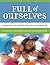 Full of Ourselves: A Wellne...
