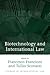 Biotechnology and International Law (Studies in International Law)